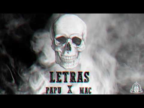 LOS DEMENTES - LETRAS - PAPU FT MAC