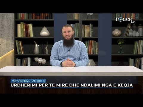 Virtytet e Muhamedit a.s | 29. Urdhërimi për të mirë dhe ndalimi nga e keqja - Bajram Karabeg