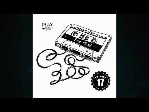 Ian Tosel - Mixtape Series (Episode 17)