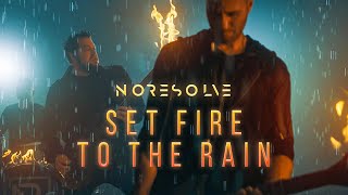 No Resolve Set Fire to the Rain Adele ROCK cover