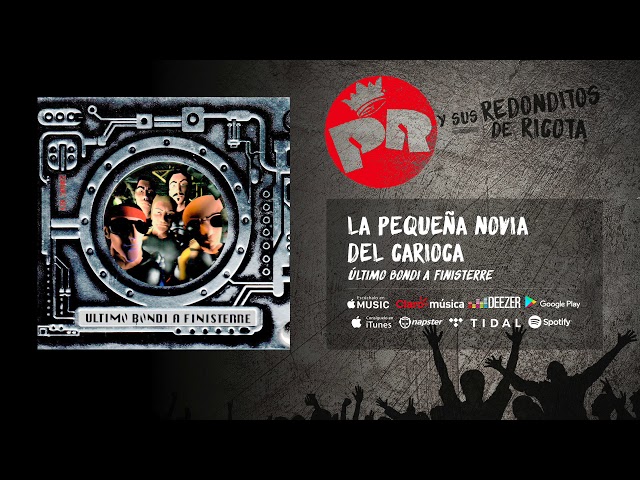 Patricio Rey y sus Redonditos de Ricota - La Pequeña Novia del Carioca (Audio Oficial) Patricio Rey y sus Redonditos de Ricota - La Pequeña Novia del Carioca (Audio Oficial)