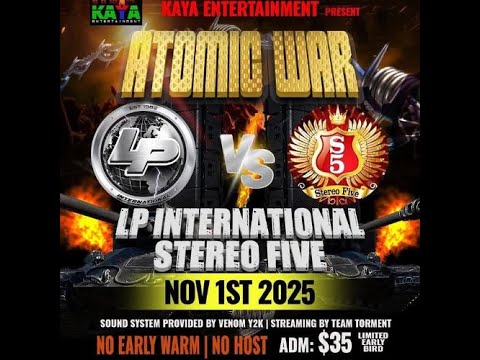LP Vs STEREO 5 | ATOMIC WAR SOUND CLASH | 01.11.2025