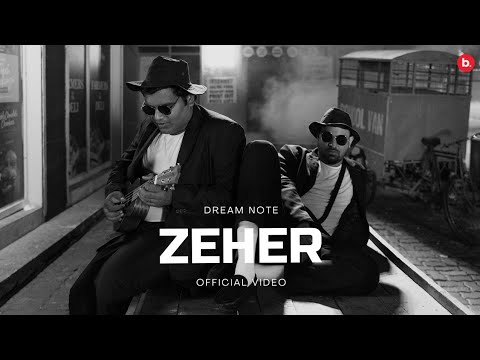 Zeher (Official Music Video) | Dream Note | Dhun EP