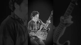 The story behind “With Every Wish” by Bruce Springsteen