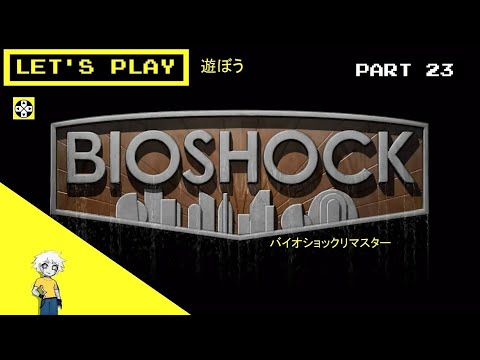 Let's Play BioShock Remastered (PS4) - Part 23 (Hephaestus, Act III Final)