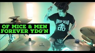 Of Mice & Men Forever YDG'n (Drum Cover)