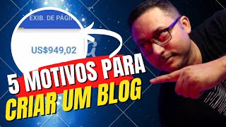5 motivos porque voc deve criar um blog ainda hoje 2022