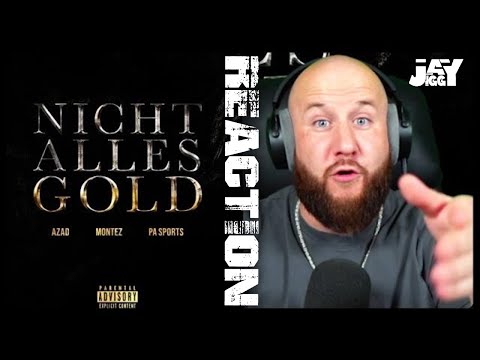 Azad & PA Sports ft. Montez – NICHT ALLES GOLD | REACTION