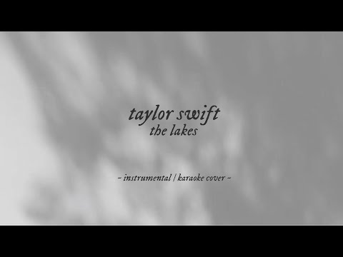 Taylor Swift The Lakes (Instrumental / Karaoke Cover)