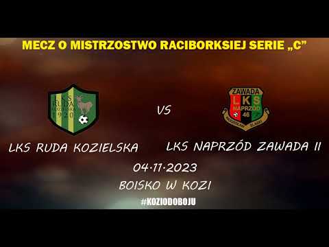 LKS Ruda Kozielska - LKS Naprzód 46 Zawada II