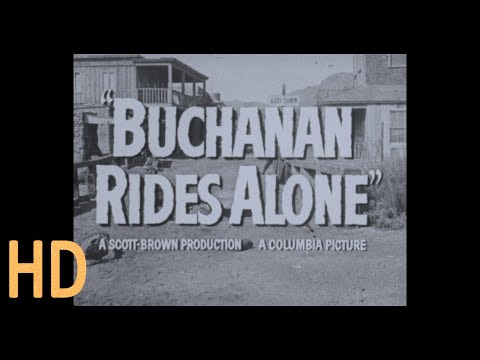 Trailer Buchanan Rides Alone 1958 BW HD 16mm