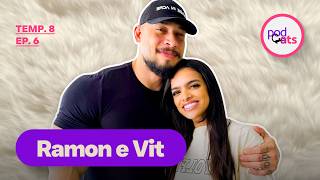RAMON DINO E VIT | PODCATS 8ª TEMP #06
