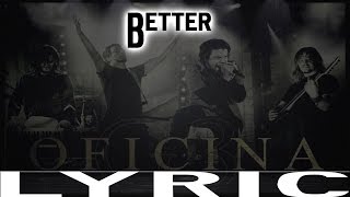 Oficina G3 - Better ( Lyric HQ )