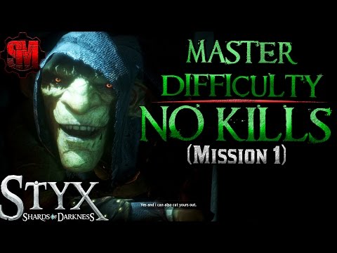 NO KILL MASTER DIFFICULTY! (Mission 1 - Part 1) - Styx: Shards of Darkness Gameplay Walkthrough