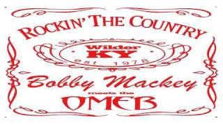 Bobby Mackey meets the OMEB "Rockin' the Country"