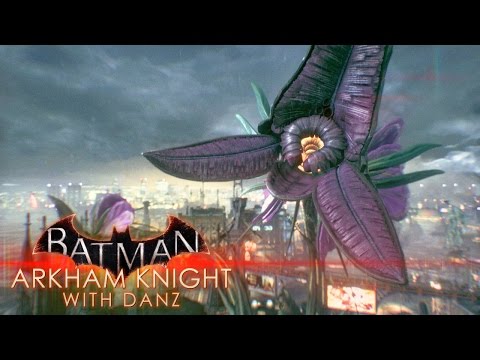 Plant Strength | Batman: Arkham Knight with Danz | Part 29