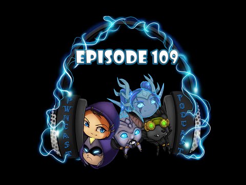 A World of Warcraft Podcast - Episode 109 "Double D"