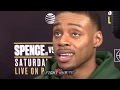 ERROL SPENCE JR "HOPEFULLY MIKEY G KEEPS THAT SAME ENERGY ON FIGHT NIGHT!"