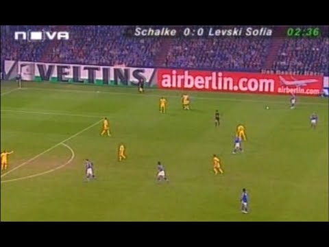 2006 Schalke - Levski Sofia 1:1 UEFA Cup 1/4 final