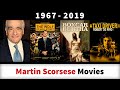 Martin Scorsese Movies 1967 2019 Filmography