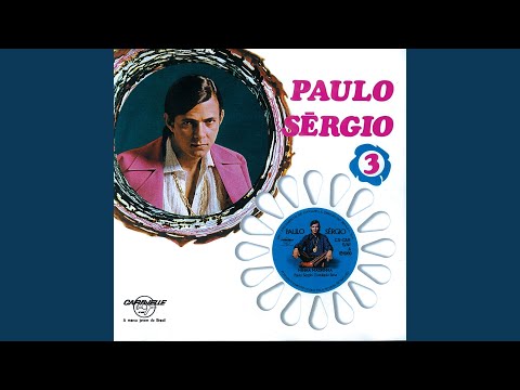 Vai Ser Feliz Quem Ganhar Meu Coração - Paulo…