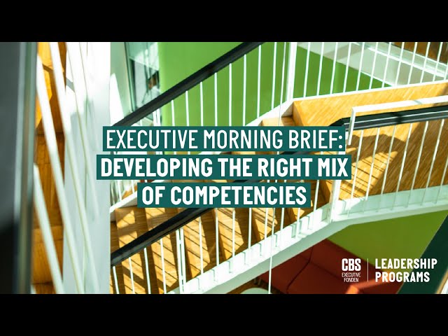 Developing the Right Mix of Competencies video thumbnail
