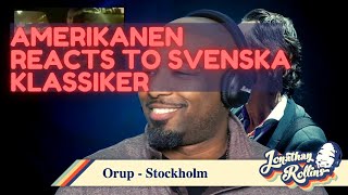 Amerikanen Reacts To Svenska Klassiker: Orup - Stockholm