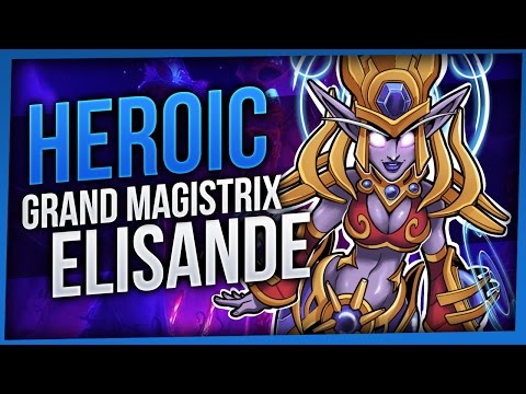 Grand Magistrix Elisande | Heroic Nighthold | WoW LEGION [Enhancement Shaman]