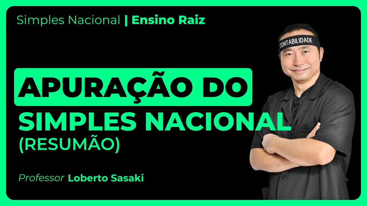 Apuração do Simples Nacional [Resumão] AULA 01 #EnsinoRaiz
