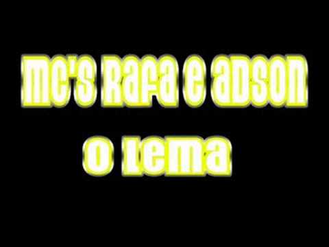 Mc's rafa e adson ''o lema''