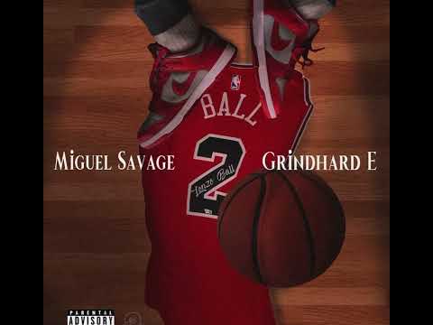 Miguel Savage x Grindhard E “Lonzo Ball” (Official Audio) @GrindHardE