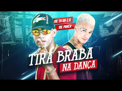 MC Ch Da Z.O e MC Porck - Tira Braba Na Dança (Canal Brega Exclusivo)