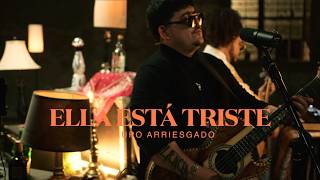 Ella Esta Triste Lyrics