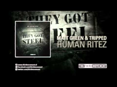 Matt Green & Tripped - Human ritez