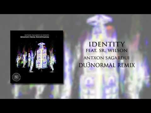 Antxon Sagardui feat Sr Wilson -  Identity (Du3normal remix)