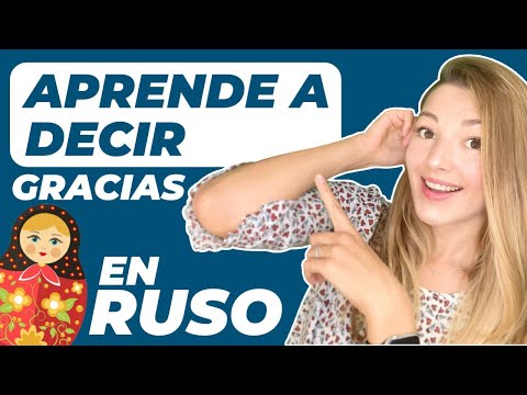 Aprende a decir GRACIAS en RUSO  #RusoFacilconLiza