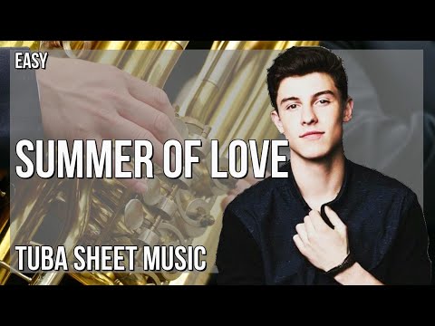 Tuba Sheet Music: How to play Summer Of Love by Shawn Mendes and Tainy