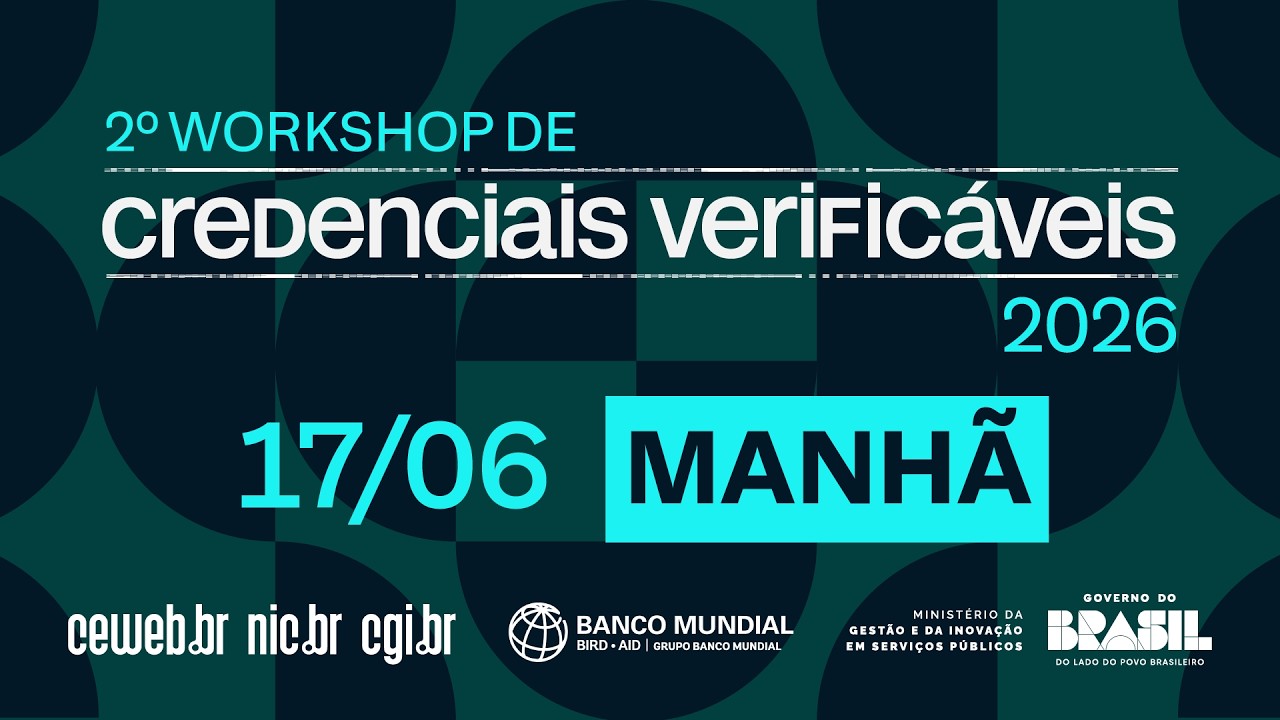 [2º Workshop de Credenciais Verificáveis] - Dia 1 (Parte 1) Áudio Português
