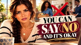 Saying No: Why It’s Harder Than You Think