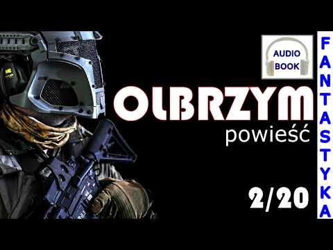 Olbrzym 2/20 - audiobook, powieść, fantastyka, thriller, akcja, post-apo