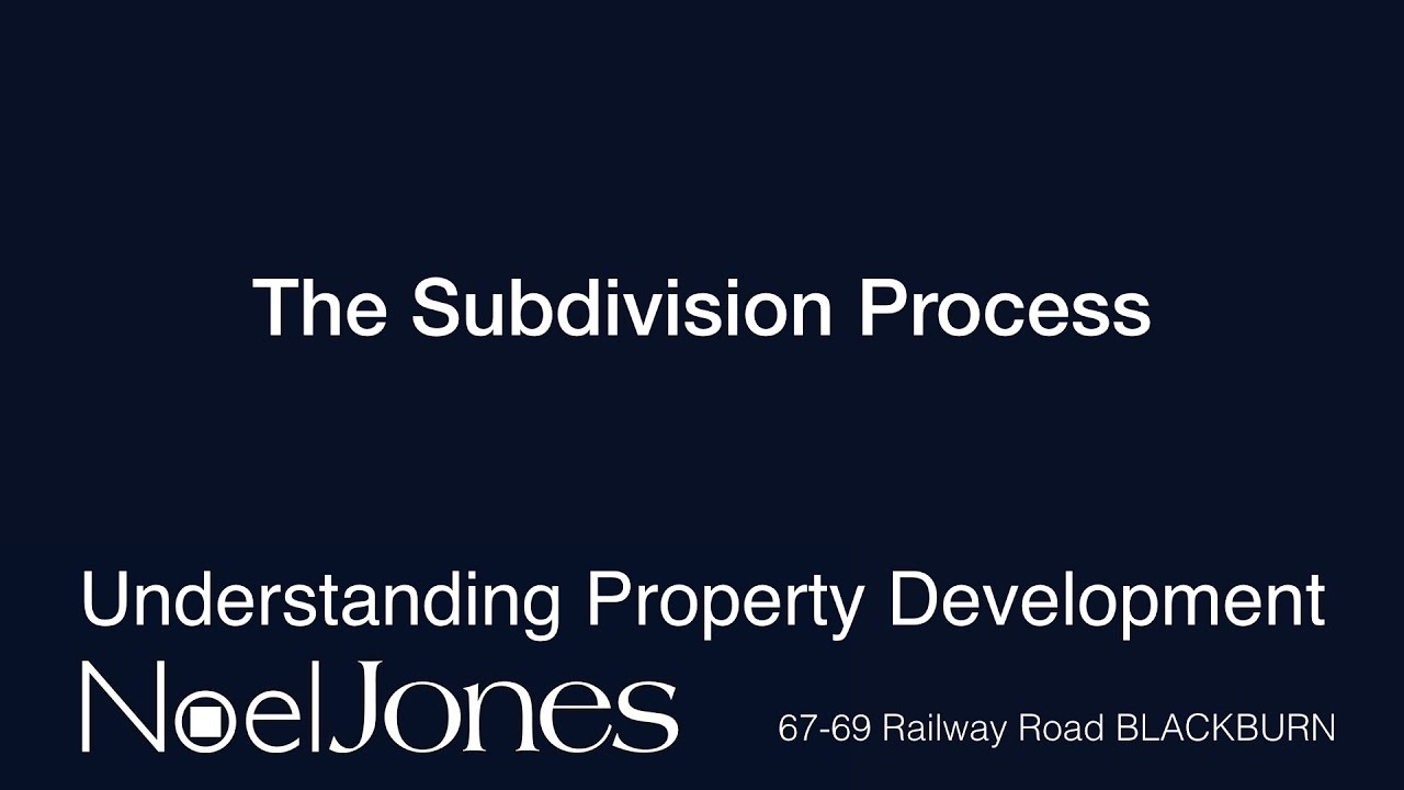 Understanding Property Development - The Subdivision Process