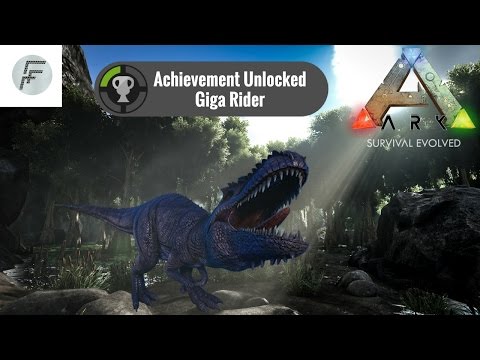 ARK: Survival Evolved Giga rider Achievement