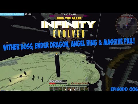FTB: Infinity Evolved - Wither Boss, Ender Dragon, Angel Ring & Massive Fail! (Episode 6)