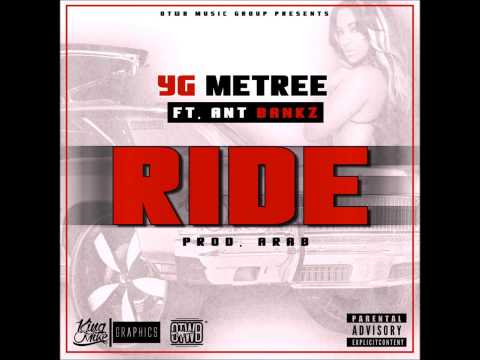 Ride   YG Metree Ft AntBankz