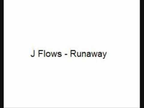 J Flows - Runaway.wmv