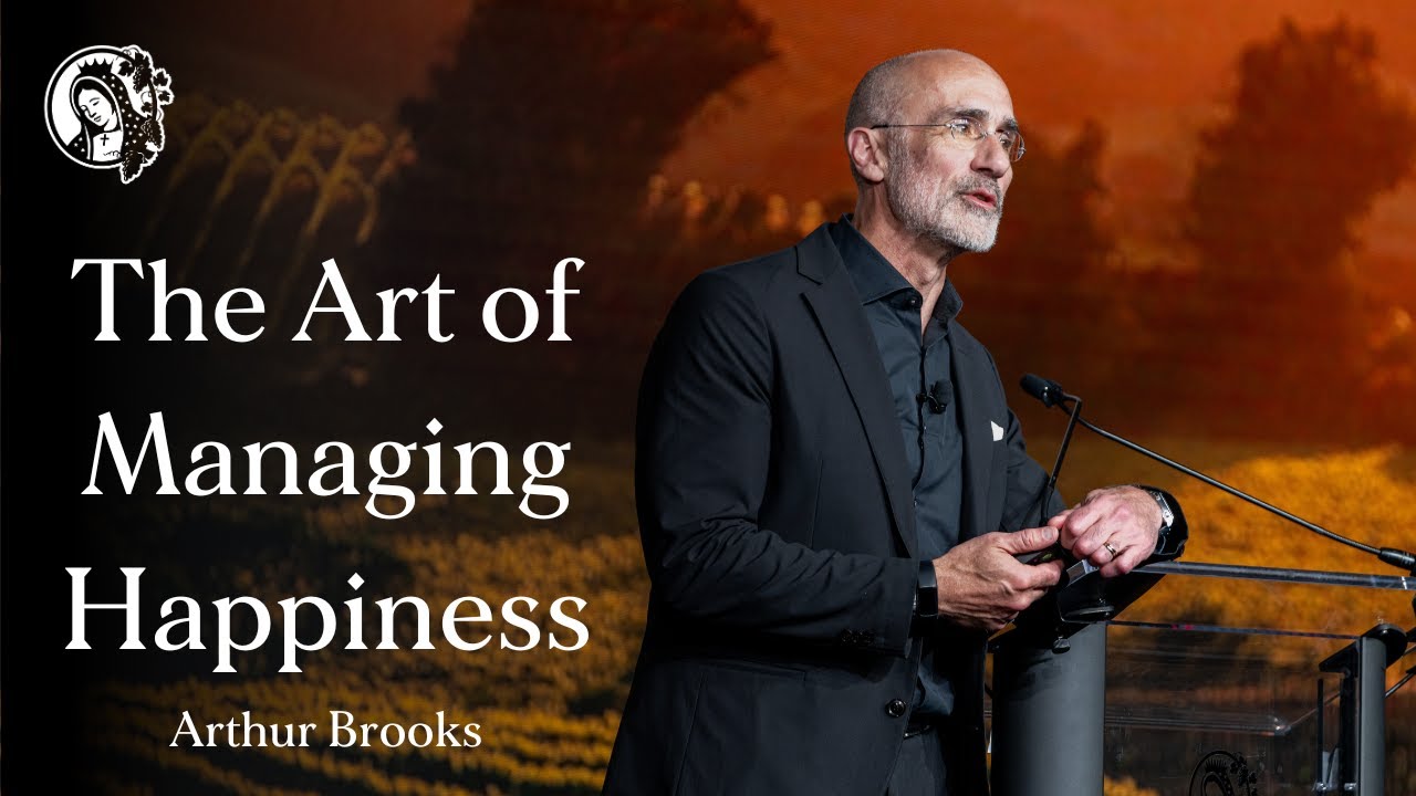 The Art of Happiness with Arthur Brooks | Napa Institute
