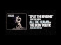 The Body Politic - Split The Ground 