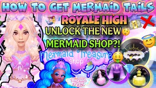 NEW ROYALE HIGH MERMAID SHOP!? HOW TO GET 6 MERMAID TAILS FREE IN ROYALE HIGH!? #roblox #royalehigh