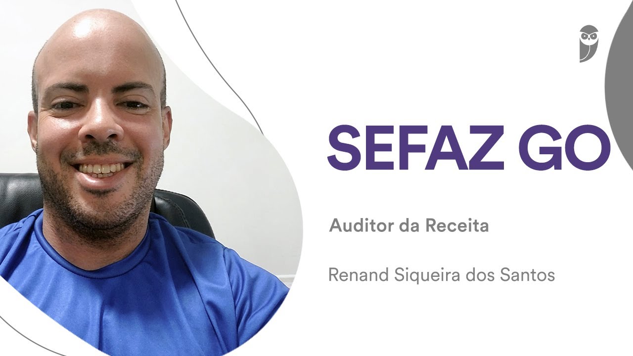 SEFAZ GO: Conheça a carreira de Auditor Fiscal, com Renand Siqueira dos Santos