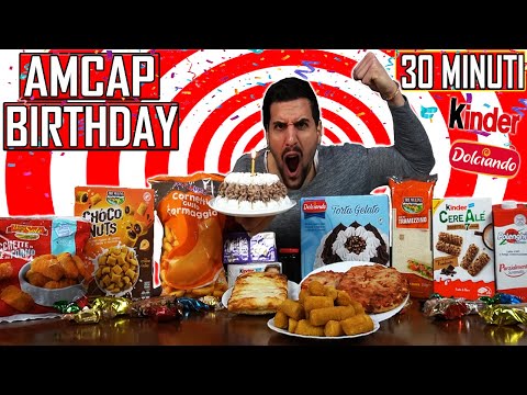 MANGIO CALORIE ILLIMITATE in 30 MINUTI PER IL MIO 30 COMPLEANNO! (AMCAP BIRTHDAY CHALLENGE)